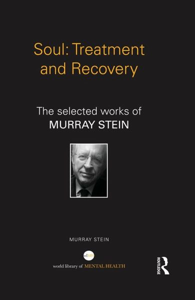 Soul: Treatment and Recovery (eBook, ePUB) Soul: Treatment and Recovery (eBook, ePUB)
