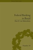 Federal Banking in Brazil (eBook, ePUB)