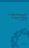 A Political Biography of Henry Fielding (eBook, PDF) A Political Biography of Henry Fielding (eBook, PDF)