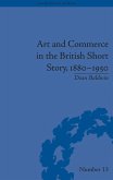 Art and Commerce in the British Short Story, 1880-1950 (eBook, PDF)