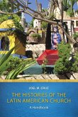 The Histories of the Latin American Church (eBook, ePUB)