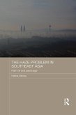 The Haze Problem in Southeast Asia (eBook, PDF)