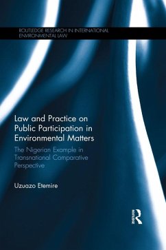 Law and Practice on Public Participation in Environmental Matters (eBook, ePUB) - Etemire, Uzuazo