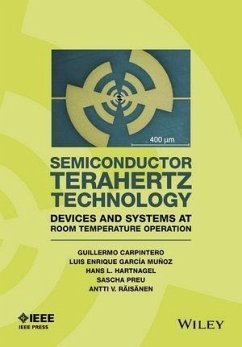 Semiconductor TeraHertz Technology (eBook, ePUB) - Carpintero, Guillermo; Garcia-Munoz, Enrique; Hartnagel, Hans; Preu, Sascha; Raisanen, Antti