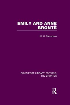 Emily and Anne Brontë (eBook, PDF) - Stevenson, W. H.