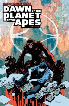 Dawn of the Planet of the Apes #6 (eBook, ePUB) - Moreci, Michael