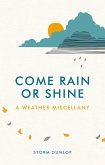 Come Rain or Shine (eBook, ePUB)