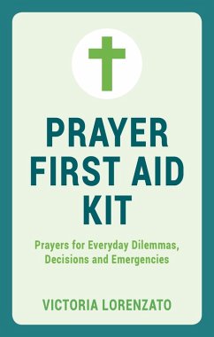 Prayer First Aid Kit (eBook, ePUB) - Lorenzato, Victoria