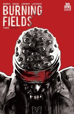 Burning Fields #3 (eBook, ePUB) - Moreci, Michael; Daniel, Tim Burning Fields #3 (eBook, ePUB) - Moreci, Michael; Daniel, Tim