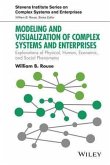 Modeling and Visualization of Complex Systems and Enterprises (eBook, PDF)