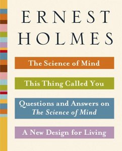 The Science of Mind Collection (eBook, ePUB) - Holmes, Ernest