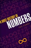 A Brief History of Numbers (eBook, ePUB) A Brief History of Numbers (eBook, ePUB)