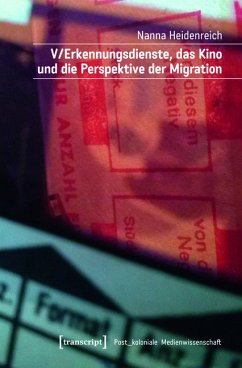V/Erkennungsdienste, das Kino und die Perspektive der Migration (eBook, PDF) - Heidenreich, Nanna
