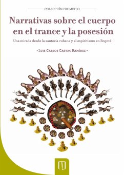 Cover Narrativas sobre el cuerpo en el trance y la posesión (eBook, PDF)