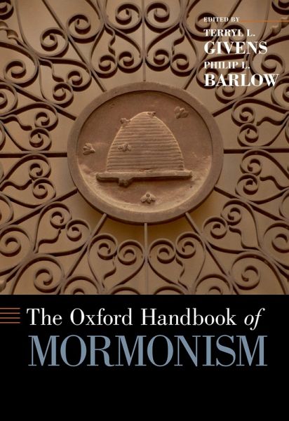 The Oxford Handbook of Mormonism (eBook, PDF) The Oxford Handbook of Mormonism (eBook, PDF)