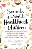Secrets of the World's Healthiest Children (eBook, ePUB)