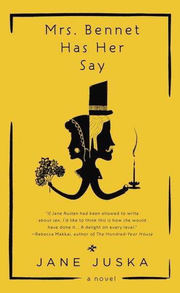 Mrs. Bennet Has Her Say (eBook, ePUB) Mrs. Bennet Has Her Say (eBook, ePUB)