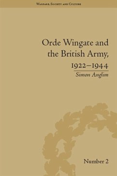 Orde Wingate and the British Army, 1922-1944 (eBook, PDF) - Anglim, Simon