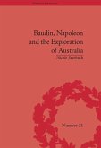 Baudin, Napoleon and the Exploration of Australia (eBook, ePUB)