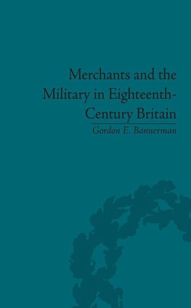 Merchants and the Military in Eighteenth-Century Britain (eBook, ePUB)