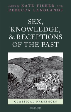 Sex, Knowledge, and Receptions of the Past (eBook, PDF) Cover Sex, Knowledge, and Receptions of the Past (eBook, PDF)