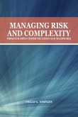 Managing Risk and Complexity through Open Communication and Teamwork (eBook, ePUB)