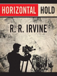 Horizontal Hold (eBook, ePUB) - Irvine, R. R.