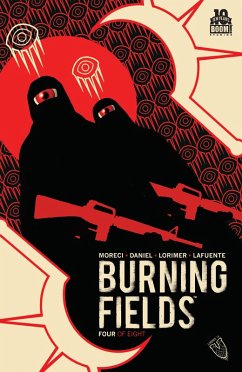 Burning Fields #4 (eBook, ePUB) - Moreci, Michael; Daniel, Tim Burning Fields #4 (eBook, ePUB) - Moreci, Michael; Daniel, Tim