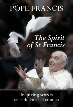 The Spirit of St Francis (eBook, ePUB) - Francis, Pope