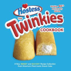 Cover The Twinkies Cookbook, Twinkies 85th Anniversary Edition (eBook, ePUB)