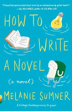 How to Write a Novel (eBook, ePUB) - Sumner, Melanie
