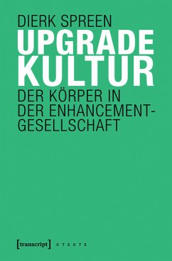Upgradekultur (eBook, PDF) - Spreen, Dierk