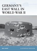 Germany's East Wall in World War II (eBook, ePUB)
