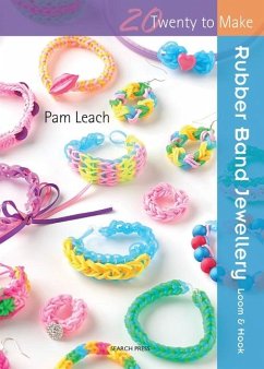 Twenty to Make: Rubber Band Jewellery (eBook, ePUB) - Leach, Pam