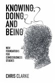Knowing, Doing, and Being (eBook, ePUB) Knowing, Doing, and Being (eBook, ePUB)