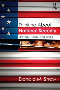Thinking About National Security (eBook, ePUB) - Snow, Donald