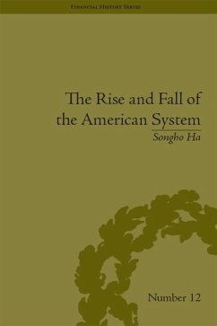 The Rise and Fall of the American System (eBook, ePUB) - Ha, Songho
