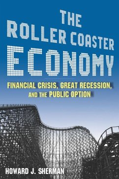 The Roller Coaster Economy (eBook, ePUB) - Sherman, Howard J