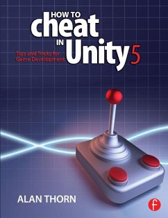 How to Cheat in Unity 5 (eBook, PDF) - Thorn, Alan