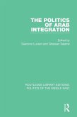 The Politics of Arab Integration (eBook, ePUB)