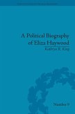 A Political Biography of Eliza Haywood (eBook, ePUB)