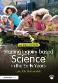 Starting Inquiry-based Science in the Early Years (eBook, PDF)
