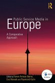 Public Service Media in Europe: A Comparative Approach (eBook, PDF)