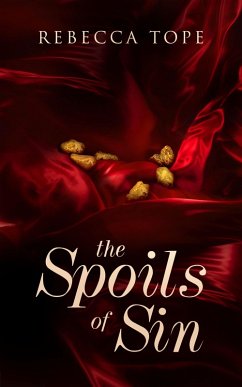 Spoils of Sin (eBook, ePUB) - Tope, Rebecca