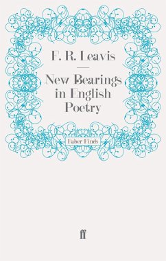 New Bearings in English Poetry (eBook, ePUB) - Leavis, F. R.