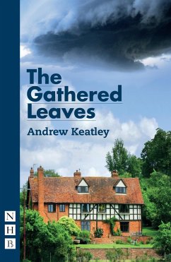 The Gathered Leaves (NHB Modern Plays) (eBook, ePUB) - Keatley, Andrew