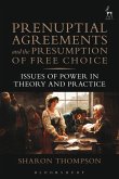 Prenuptial Agreements and the Presumption of Free Choice (eBook, PDF)