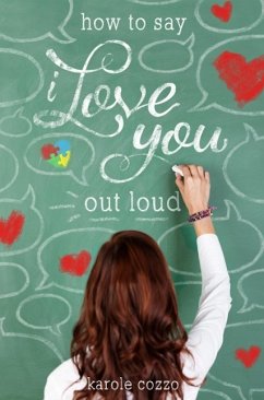 How to Say I Love You Out Loud (eBook, ePUB) - Cozzo, Karole
