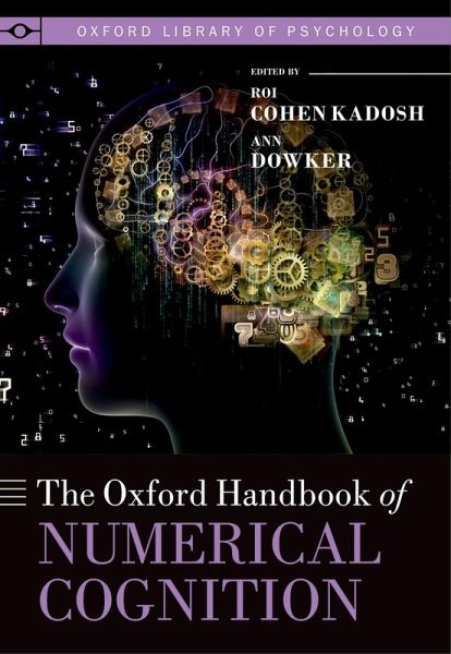 Oxford Handbook of Numerical Cognition (eBook, PDF) Oxford Handbook of Numerical Cognition (eBook, PDF)