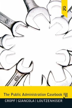 The Public Administration Casebook (eBook, PDF) - Cropf, Robert A